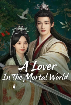 A Lover in the Mortal World ซับไทย เพียงพบพาน ดั่งภาพฝัน